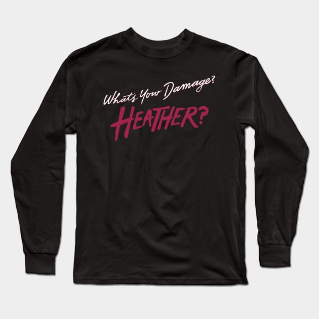 What's Your Damage? Heather? Long Sleeve T-Shirt by ChristopherDesigns